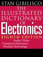 The Illustrated Dictionary of Electronics 8th Edition