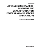 Advances in Ceramics Synthesis and Characterization Processing and Specific Applications