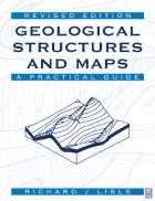 Geological Structures and Maps A Practical Guide 3rd Edition