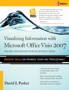 Visualizing Information with Microsoft Office Visio 2007