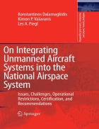 On integrating Unmanned Aircraft Systems into the National Airspace System