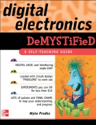 Digital Electronics Demystified A Self Teaching Guide