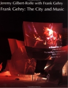 Frank Gehry The City and the Music