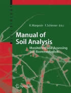 Manual of Soil Analysis Monitoring and Assessing Soil Bioremediation