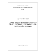 Lập kế hoạch Marketing cho sản phẩm xăng 92 xăng 95 của Công Ty Xăng Dầu An Giang