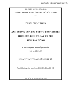 Ảnh hưởng của các yếu tố đầu vào đến hiệu quả kinh tế cây cà phê tỉnh Đăk Nông