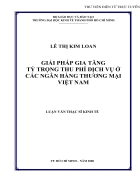 Giải Pháp Gia Tăng Tỷ Trọng Thu Phí Dịch Vụ Ở Các Ngân Hàng Thương Mại Việt Nam