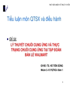 SLIDE Lý thuyết chuỗi cung ứng và thực trạng chuỗi cung ứng tại tập đoàn bán lẻ Walmart