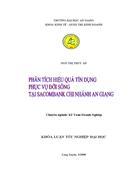 Phân tích hiệu quả tín dụng phục vụ đời sống của Ngân Hàng TMCP Sài Gòn Thương Tín Chi Nhánh An Giang