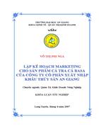 Lập kế hoạch marketing cho sản phẩm cá basa tại công ty cổ phần xuất nhập khẩu thủy sản an giang