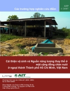 Cải thiện điều kiện môi trường tổng thể cho các hộ gia đình trong cộng đồng chăn nuôi ở ngoại thành Thành phố Hồ Chí Minh Việt Nam