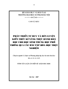 Phát triển tư duy và rèn luyện kiến thức kĩ năng thực hành hoá học cho học sinh trung học phổ thông qua các bài tập hoá học thực nghiệm