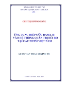 Ứng dụng hiệp ước base II vào hệ thống quản trị rủi ro tại các ngân hàng thương mại việt nam