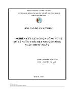 Nghiên cứu lựa chọn công nghệ xử lý nước thải dệt nhuộm công suất 1000 m3 ngày