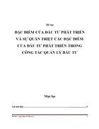 Đặc điểm của đầu tư phát triển và sự quán triệt các đặc điểm của đầu tư phát triển trong công tác quản lý đầu tư