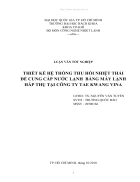 Thiết kế hệ thống thu hồi nhiệt thải để cung cấp nước lạnh bằng máy lạnh hấp thụ tại công ty Tae Kwang Vina