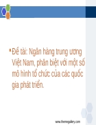 Ngân hàng trung ương Việt Nam phân biệt với một số mô hình tổ chức của các quốc gia phát