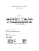 Tác động của việc tham gia phong trào Đoàn Hội các câu lạc bộ các cuộc thi trong trường đại học đến việc học tập và hình thành kĩ năng mềm của sinh viên