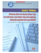 Giáo trình Hướng dẫn nội dung thực tập và viết báo cáo thực tập tốt nghiệp chuyên ngành kế toán DNSX