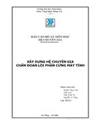 HỆ CHUYÊN GIA Xây dựng hệ chuyên gia chẩn đoán lỗi phần cứng máy tính