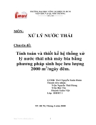 Tính toán và thiết kế hệ thống xử lý nước thải nhà máy bia bằng phương pháp sinh học lưu lượng 2000 m3 ngày đêm