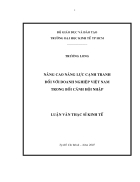 Nâng cao năng lực cạnh tranh đối với doanh nghiệp Việt Nam trong bối cảnh hội nhập