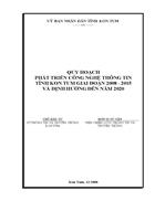 Quy hoạch phát triển công nghệ thông tin tỉnh kon tum giai đoạn 2008 2015 và định hướng đến năm 2020