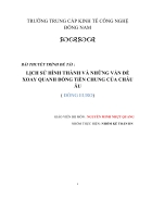 Lịch sử hình thành và những vấn đề xoay quanh đồng tiền chung của châu âu đồng euro