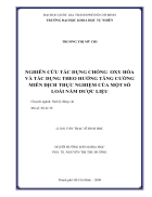 Nghiên cứu tác dụng chống oxy hóa và tác dụng theo hướng tăng cường miễn dịch thực nghiệm của một số loài nấm dược liệu