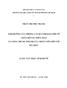 Ảnh hưởng của phong cách lãnh đạo mới về chất đến sự thỏa mãn và lòng trung thành của nhân viên đối với tổ chức