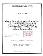 Tìm hiểu khả năng nhân giống và hàm lượng alkaloid từ mẫu nuôi cấy in vitro cây trinh nữ hoàng cung crinum latifolium l