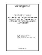 Xây dựng hệ thống thông quản lý vật tư ứng dụng tại Công ty Cổ phần Phần mềm Mastersoft