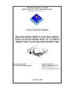 Hoạch định chiến lược huy động vốn tại ngân hàng đầu tư và phát triển việt nam chi nhánh bến tre