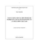 Chất lượng cho vay đối với doanh nghiệp xây lắp tại ngân hàng đầu tư và phát triển việt nam