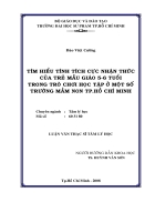 Tìm hiểu tích cực nhận thức của trẻ mẫu giáo 5 6 tuổi trong trò chơi học tập ở một số trường mầm non thành phố Hồ Chí Minh