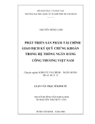 Phát triển sản phẩm tài chính giao dịch ký quỹ chứng khoán trong hệ thống ngân hàng công thương việt nam