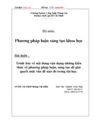 Trình bày về nội dung vận dụng những kiến thức về phương pháp luận sáng tạo để giải quyết một vấn đề nào đó trong tin học