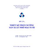 Thiết kế phân xưởng sản xuất phô mai tươi năng suất 12000 kg nguyên liệu mẻ kèm bản CAD hoàn thành 06 201