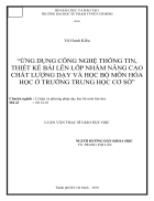 Ứng dụng công nghệ thông tin thiết kế bài lên lớp nhằm nâng cao chất lượng dạy và học bộ môn hóa học ở trường Trung Học Cơ Sở