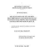 Một số giải pháp chủ yếu góp phần phát triển dịch vụ Ngân hàng bán lẻ tại Ngân hàng Ngoại thương Việt Nam trong giai đoạn hội nhập kinh tế Quốc tế