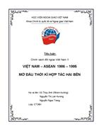 Việt nam asean 1986 1995 mở đầu thời kì hợp tác hai bên