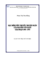 ĐẶC ĐIỂM TIỂU THUYẾT TRUYỆN NGẮN CỦA Nguyễn Văn Xuân GIAI ĐOẠN 1954 1975