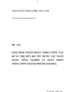 Giải pháp hoàn thiện công tác quản trị tín dụng tại ngân hàng nông nghiệp và phát triển nông thôn thành phố Thanh Hoá