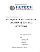 Tác động của phát triển sân golf đến hệ sinh thái ở việt nam