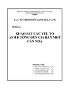 TL Kinh tế lượng Khảo sát các yếu tố ảnh hưởng đến giá bán một căn nhà