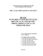 Xung đột và giải quyết xung đột giữa các thành viên trong nhóm và giữa các nhóm với nhau
