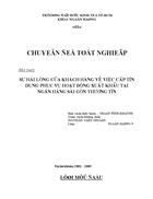 Sự hài lòng của khách hàng về việc cấp tín dụng phục vụ hoạt động xuất khẩu tại Ngân hàng Sài Gòn Thương Tín