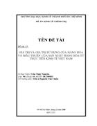 Giá trị và giá trị sử dụng của hàng hóa và mâu thuẫn của sản xuất hàng hóa từ thực tiễn kinh tế VIỆT NAM