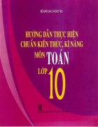 Hướng dẫn thực hiện chuẩn kiến thức toán 10