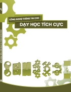 Công nghệ thông tin cho dạy học tích cực